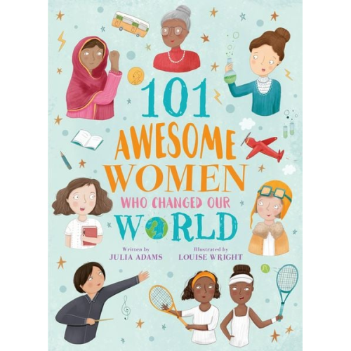 Julia Adams - 101 Awesome Women Who Changed Our World