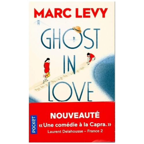 Marc Levy - Levy, M: Ghost in love