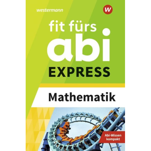 Markus Porzelt Sophie Buddenhagen - Fit fürs Abi Express. Mathematik