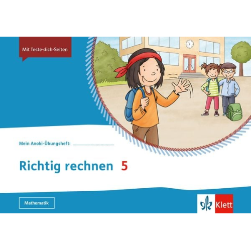 Mein Anoki-Übungsheft. Richtig rechnen 5