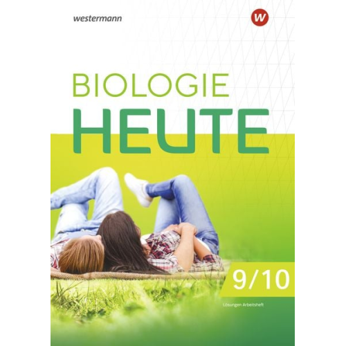 Biologie heute SI 9/10. Lösungen zum Arbeitsheft. Für die Sekundarstufe I in Berlin und Brandenburg