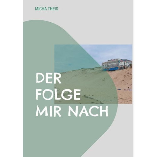 Micha Theis - Der folge mir nach