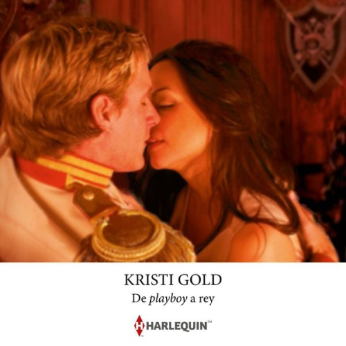 Kristi Gold - De playboy a rey