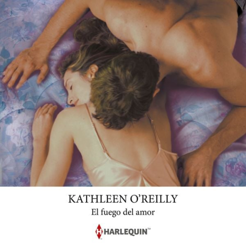 Kathleen O'Reilly - El fuego del amor