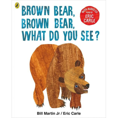 Eric Carle - Brown Bear, Brown Bear, What Do You See? Book + CD