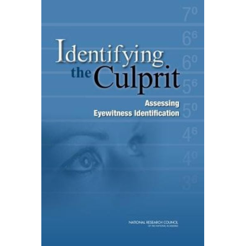National Research Council Division of Behavioral and Social Sciences and Education Committee on Law and Justice Policy And Global Affairs Committee on Science Technology and Law - Identifying the Culprit