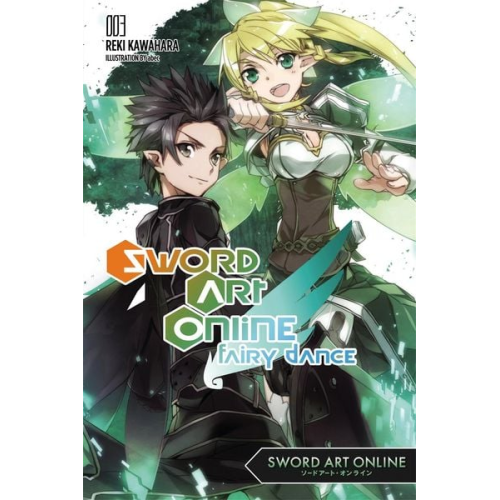 Reki Kawahara - Sword Art Online 3: Fairy Dance (Light Novel)