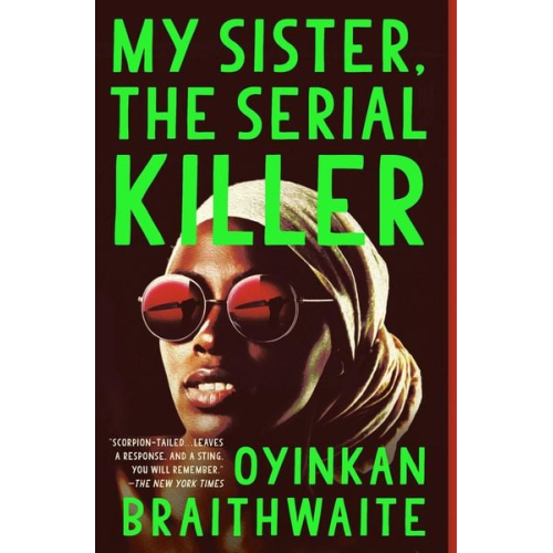 Oyinkan Braithwaite - My Sister, the Serial Killer