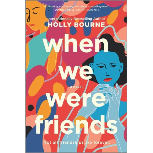 Holly Bourne - When We Were Friends