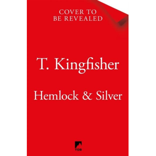 T. Kingfisher - Hemlock & Silver