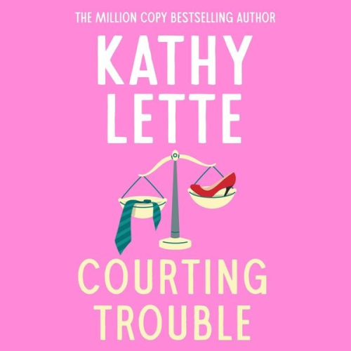 Kathy Lette - Courting Trouble