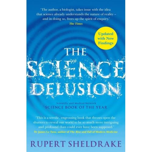 Rupert Sheldrake - The Science Delusion