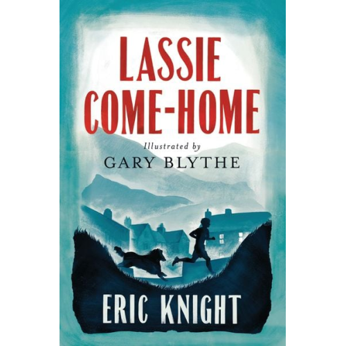 Eric Knight - Lassie Come-Home