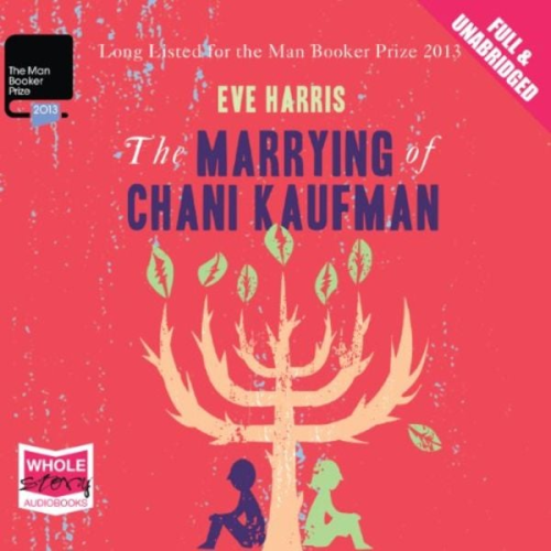 Eve Harris - The Marrying of Chani Kaufman