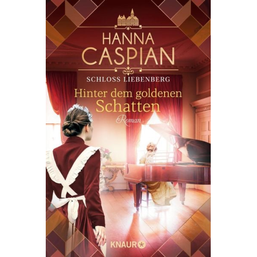 Hanna Caspian - Schloss Liebenberg. Hinter dem goldenen Schatten