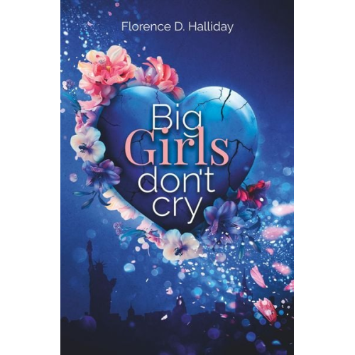 Florence D. Halliday - Big Girls don’t cry