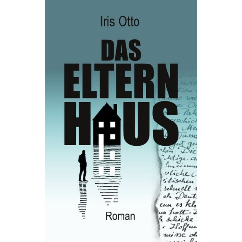 Iris Otto - Das Elternhaus