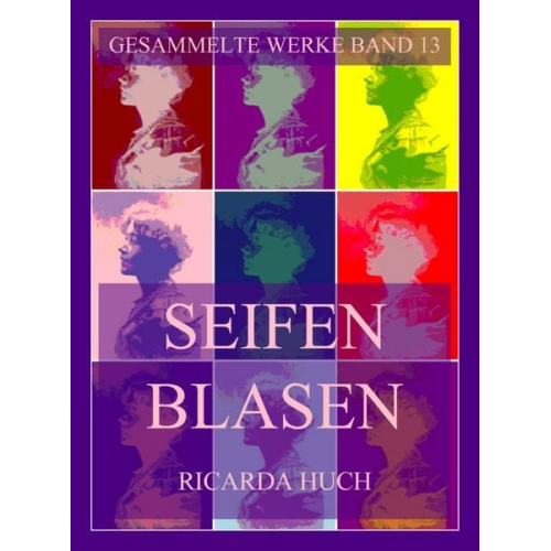 Ricarda Octavia Huch - Seifenblasen