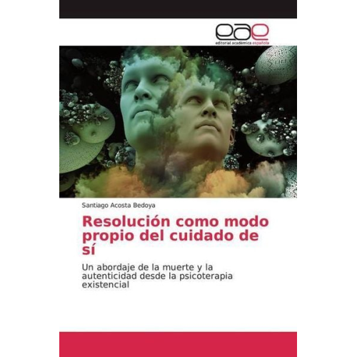 Santiago Acosta Bedoya - Acosta Bedoya, S: Resolución como modo propio del cuidado de