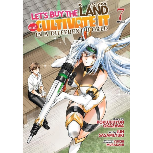 Rokujuuyon Okazawa - Let's Buy the Land and Cultivate It in a Different World (Manga) Vol. 7