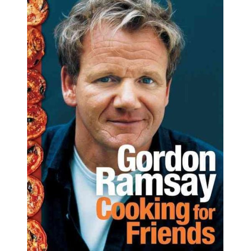 Gordon Ramsay - Cooking for Friends