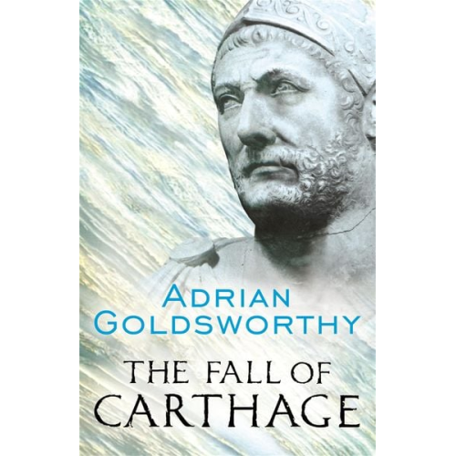 Adrian Goldsworthy - The Fall of Carthage