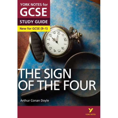 Arthur Conan Doyle Jo Heathcote - The Sign of the Four York Notes GCSE English Literature Study Guide - for 2025, 2026 exams