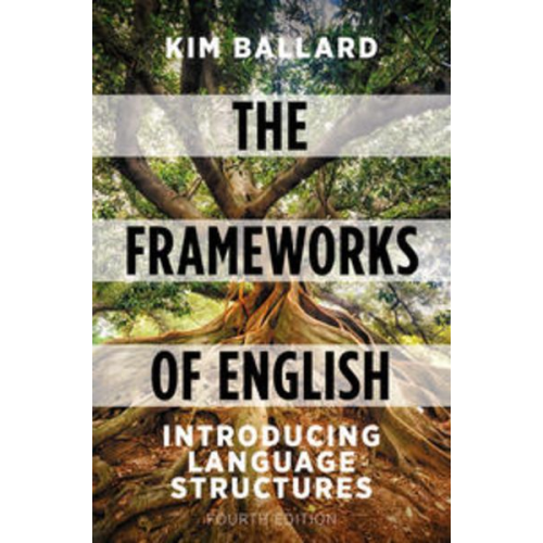 Kim Ballard - The Frameworks of English