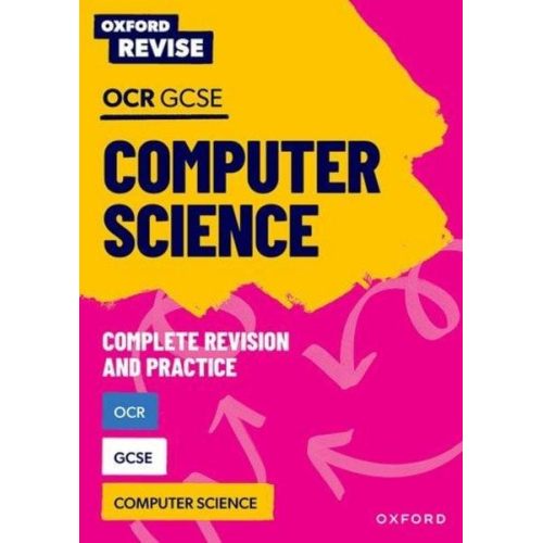 Alison Page David Waters - Oxford Revise: OCR GCSE Computer Science Complete Revision and Practice