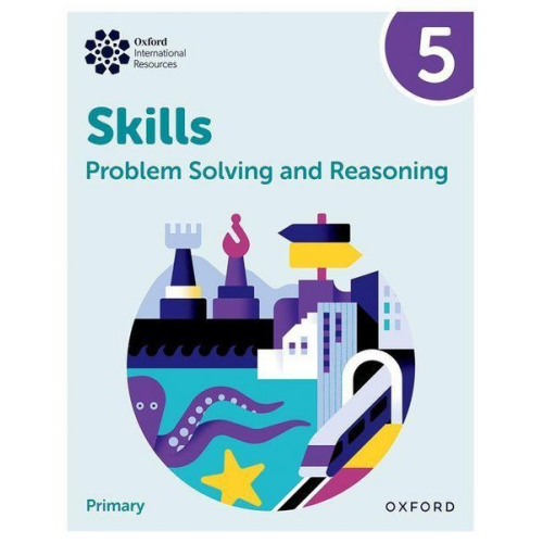 Karen Morrison Lisa Greenstein - Oxford International Skills: Problem Solving and Reasoning: Practice Book 5