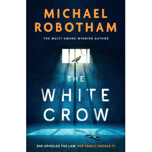 Michael Robotham - The White Crow