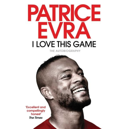 Patrice Evra - I Love This Game