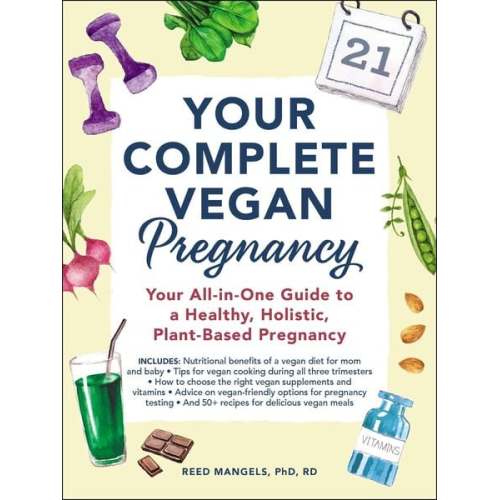 Reed Mangels - Your Complete Vegan Pregnancy