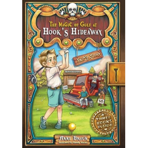 Anne Braun - The Magic of Golf at Hook's Hideaway