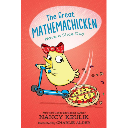 Nancy Krulik - The Great Mathemachicken 2: Have a Slice Day