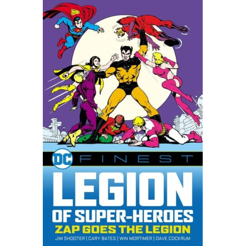 Jim Shooter Cary Bates - DC Finest: Legion of Super-Heroes: Zap Goes the Legion