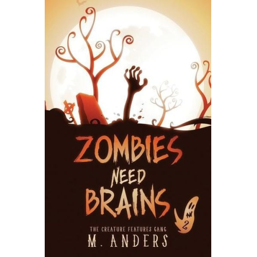 M. Anders - Zombies Need Brains