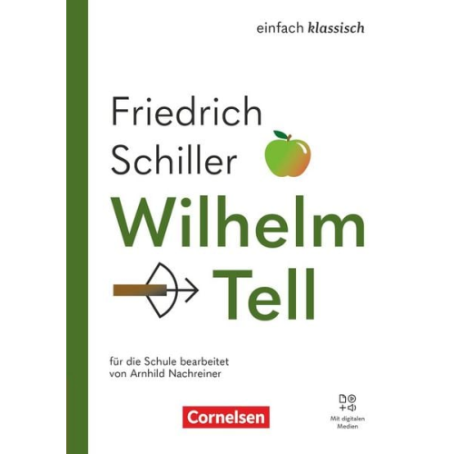 Friedrich Schiller Arnhild Nachreiner Diethard Lübke - Einfach klassisch - Wilhelm Tell - Ausgabe 2025 - Thematisches Arbeitsheft