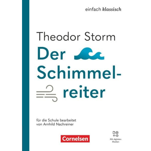 Theodor Storm Arnhild Nachreiner Diethard Lübke - Einfach klassisch - Der Schimmelreiter - Ausgabe 2025 - Thematisches Arbeitsheft mit Audios