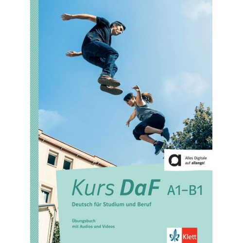 Steve Bahn Friederike Jin Martina Nied Curcio Nicole Schäfer Kathrin Schweiger - Kurs DaF A1-B1. Übungsbuch mit Audios und Videos