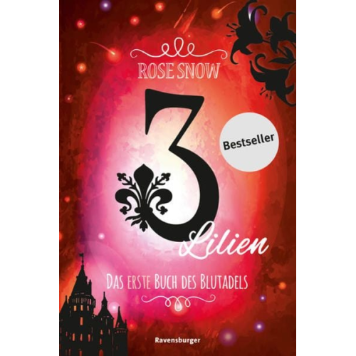 Rose Snow - 3 Lilien, Das erste Buch des Blutadels