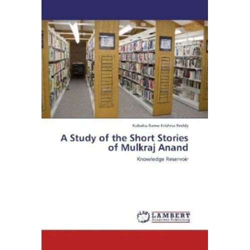 Kobaku Rama Krishna Reddy - Rama Krishna Reddy, K: Study of the Short Stories of Mulkraj