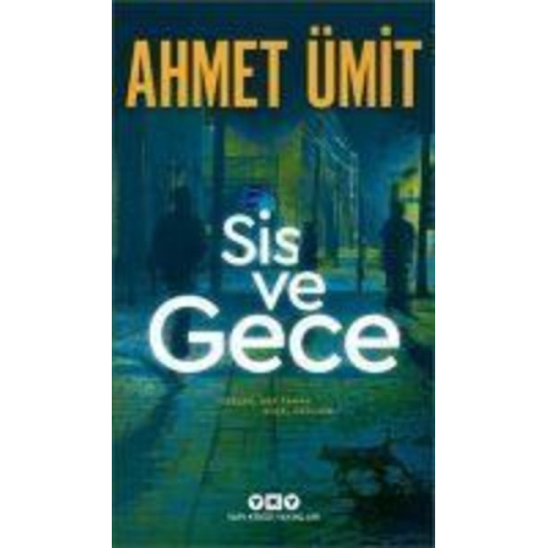 Ahmet Ümit - Sis ve Gece