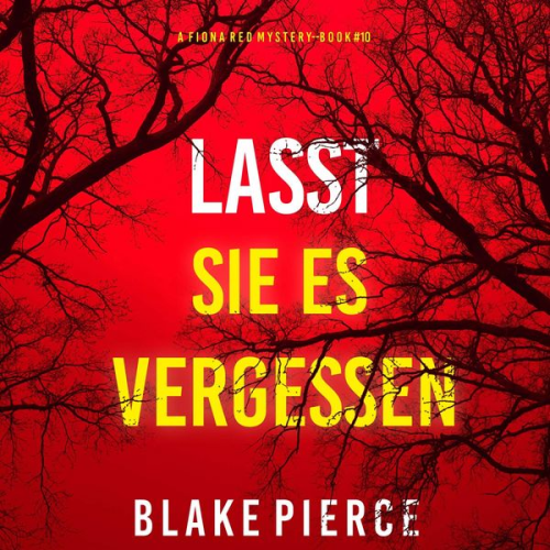 Blake Pierce - Lasst Sie es Versuchen (Ein Fiona Red FBI-Thriller – Band 10)