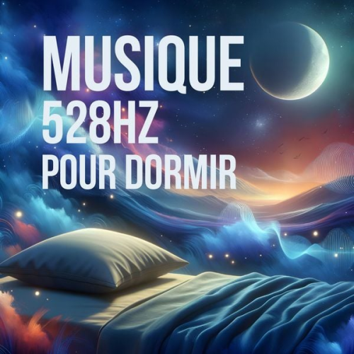 Musique 528 Hz pour dormir - Musique 528 Hz pour dormir