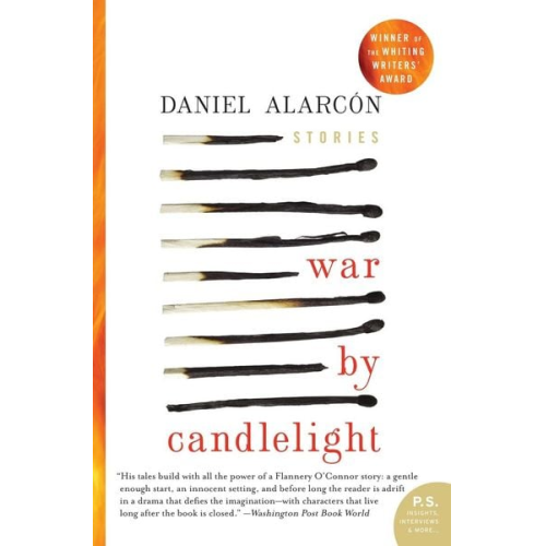 Daniel Alarcon - War by Candlelight