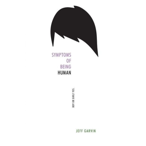 Jeff Garvin - Symptoms of Being Human