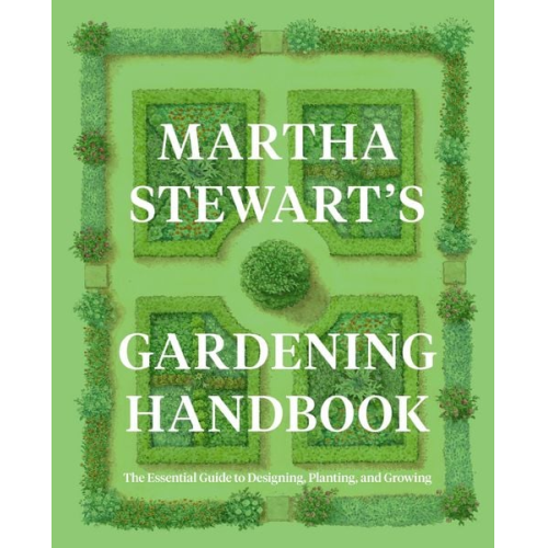 Martha Stewart - Martha Stewart's Gardening Handbook