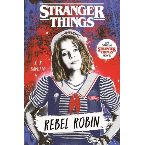 A. R. Capetta - Stranger Things: Rebel Robin