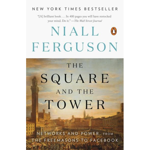 Niall Ferguson - The Square and the Tower